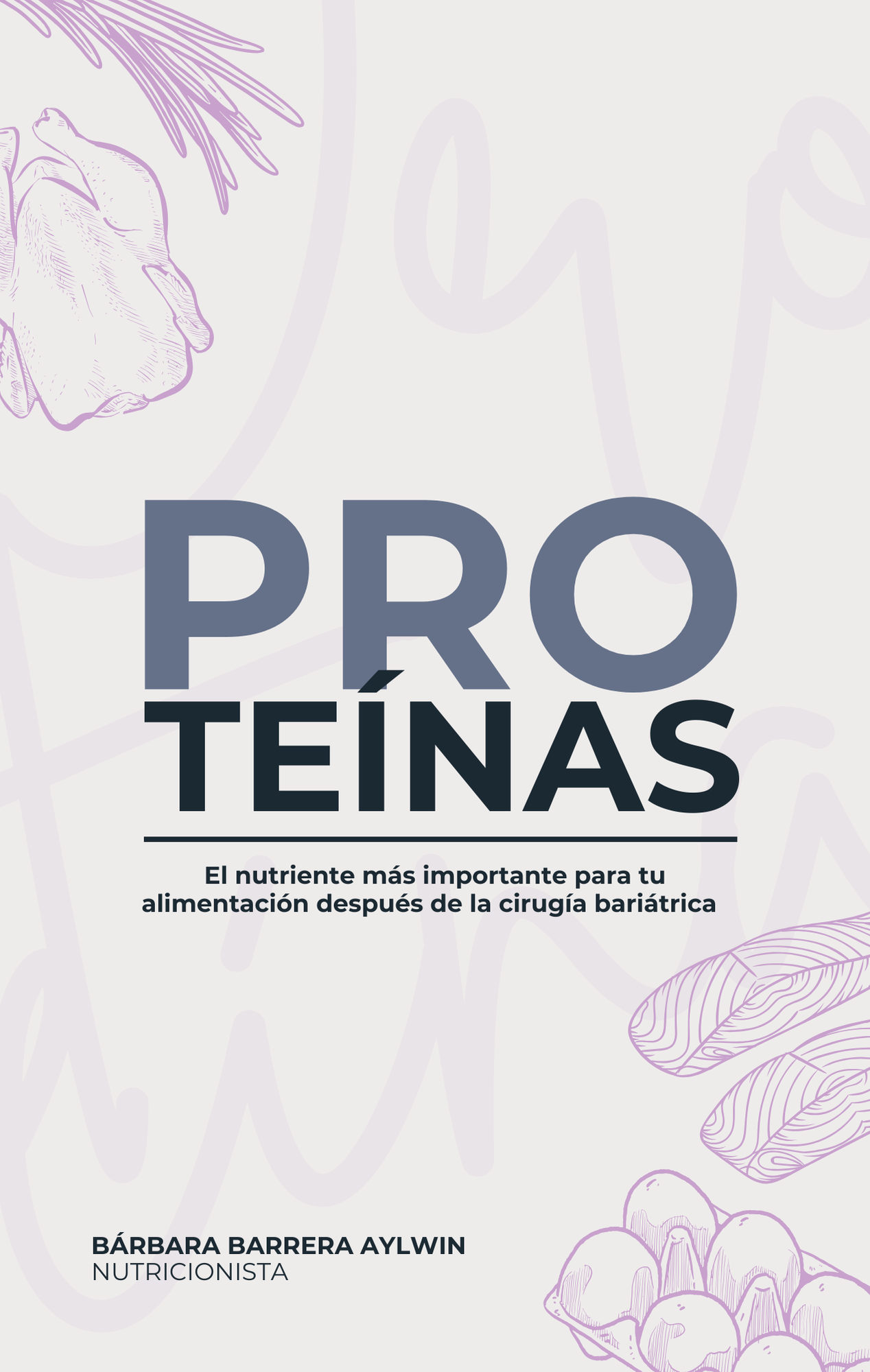 Proteína, el nutriente más importante después de tu cirugía bariátrica (e-book)